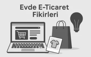 evde e ticaret yapmak için öneriler blog featured image