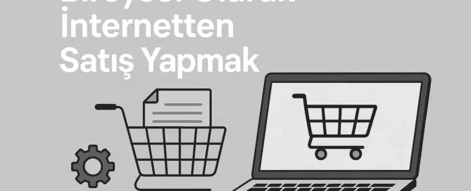 bireysel olarak internetten satış yapmak blog featured image